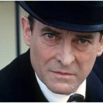 Sherlock Holmes - if he had a child - Elementary | IF SHERLOCK HOLMES HAD A HIGH-SCHOOL CHILD:; TEACHER: “Your son doesn’t know 
his multiplication tables.
What do you suggest we do?”
        
HOLMES: “Elementary, my dear lady.” | image tagged in quite sherlock jeremy brett,sherlock holmes,parents,kids,school,elementary | made w/ Imgflip meme maker