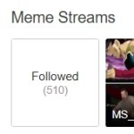 510 STREAMS FOLLOWED!!!