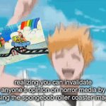 goo goo gaga | realizing you can invalidate anyone’s opinion on horror media by using the spongebob roller coaster image | image tagged in gifs,spongebob,horror | made w/ Imgflip video-to-gif maker