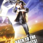 Back To The Future | BACK TO THE
TIMESHEETS! | image tagged in back to the future | made w/ Imgflip meme maker