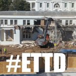 Everything Trump Touches Dies. White House East Wing destruction