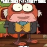 It's been that long. :( | ME REALIZING IT'S BEEN 3 YEARS SINCE THE HARDEST THING; OUCH | image tagged in sad hop pop | made w/ Imgflip meme maker