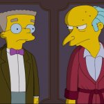 Mr. Smithers and Mr. Burns