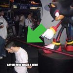 Here, Have an Upvote (except upvote beggars) | THIS GUY DESERVES AN UPVOTE; ANYONE WHO MAKES A MEME | image tagged in shadow points gun at man | made w/ Imgflip meme maker