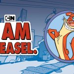 I Am Weasel.