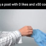 Hazmat | Opening a post with 0 likes and ≥50 comments | image tagged in gifs,hazmat | made w/ Imgflip video-to-gif maker