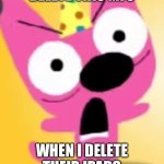 So true | DELETE THIS MFS; WHEN I DELETE THEIR IPADS | image tagged in aaaaaaaa | made w/ Imgflip meme maker