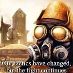 Slavic Iron Storm | Our tactics have changed, but the fight continues | image tagged in slavic iron storm,slavic lives matter | made w/ Imgflip meme maker