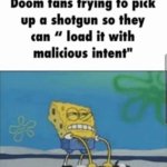 Doom fans trying to pick up a shotgun meme