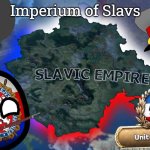 Slavic Empire | Imperium of Slavs | image tagged in slavic empire,imperium of slavs,slavs lives matter | made w/ Imgflip meme maker