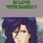 who falls in love with sanko ?