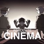 Absolute cinema meme
