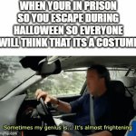 Well I Got Out And Free Candy | WHEN YOUR IN PRISON SO YOU ESCAPE DURING HALLOWEEN SO EVERYONE WILL THINK THAT ITS A COSTUME | image tagged in gifs,memes,sometimes my genius is it's almost frightening,halloween,prison escape,spooktober | made w/ Imgflip video-to-gif maker