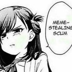 meme-stealing scum