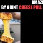 X Amazed By Cheese Pull meme