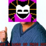 Get a load of this guy template