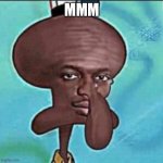 shaq niggward | MMM | image tagged in shaq niggward | made w/ Imgflip meme maker