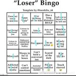 o_0 | image tagged in loser bingo | made w/ Imgflip meme maker
