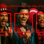 What If These Villains Sings "One Way or Another"?