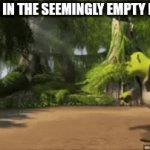 They are great at hiding… | THAT KID IN THE SEEMINGLY EMPTY BUS SEAT | image tagged in gifs,shrek,sucks,annoying,hello there,bus | made w/ Imgflip video-to-gif maker