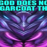 a god does not sugarcoat this