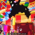 And into the cellar you go!