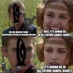 Why? | NICE, IT'S GONNA BE IN ALL FUTURE GAMES, RIGHT? WE ARE MAKING TRADE EVOLUTIONS OPTION IN LEGENDS ARCEUS; IT'S GONNA BE IN ALL FUTURE GAMES. RIGHT? | image tagged in pokemon | made w/ Imgflip meme maker