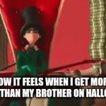 halloween candy | HOW IT FEELS WHEN I GET MORE CANDY THAN MY BROTHER ON HALLOWEEN. | image tagged in gifs,candy,halloween | made w/ Imgflip video-to-gif maker