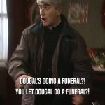 Father Ted dougal funeral