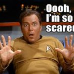oooh Im so scared