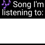 Use this if you wanna post the song you are currently listening template