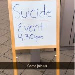 Have you considered suicide? You bitch?