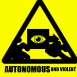 Autonomous And violent