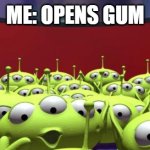 AHHH LEAVE ME ALONE | ME: OPENS GUM | image tagged in the claw | made w/ Imgflip meme maker
