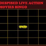 Despised live action movies bingo