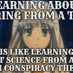 index | LEARNING ABOUT SHARING FROM A THIEF; IS LIKE LEARNING ABOUT SCIENCE FROM A FLAT EARTH CONSPIRACY THEORIST | image tagged in index,anime,a certain magical index,communism,nun,toaru | made w/ Imgflip meme maker