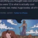 Everything you thought was cool when you were 12