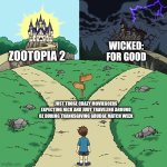 two castles | WICKED: FOR GOOD; ZOOTOPIA 2; JUST THOSE CRAZY MOVIEGOERS EXPECTING NICK AND JUDY TRAVELING AROUND OZ DURING THANKSGIVING GRUDGE MATCH WEEK | image tagged in two castles,zootopia,thanksgiving,wicked | made w/ Imgflip meme maker
