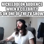 Nickelodeon be like | NICKELODEON AUDIENCE WHEN A CELEBRITY IS ON ONE OF THE TV SHOWS | image tagged in gifs,celebrity | made w/ Imgflip video-to-gif maker