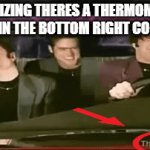 Thermometer10 | ME REALIZING THERES A THERMOMETER10 TEXT IN THE BOTTOM RIGHT CORNER | image tagged in everyone is stupid except me,ill have you know spongebob | made w/ Imgflip video-to-gif maker