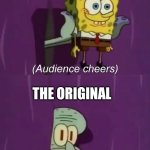 Spongebob Talent Show | THE REMIX; THE ORIGINAL | image tagged in spongebob talent show | made w/ Imgflip meme maker