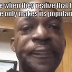 negating its growth is futile | people when they realize that hating 67 online only makes its popularity grow | image tagged in gifs,memes,funny,67,black guy crying | made w/ Imgflip video-to-gif maker