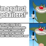 "My ego is not my amigo" -Oli Sykes | "I'm against ragebaiters!"; *realizes I used to be a ragebaiter with homophobic replies which I expected for the person to get upset at me and and I don't do anymore now* | image tagged in disappointed jack,ragebait,hypocrisy,oggy,jack,homophobic | made w/ Imgflip meme maker