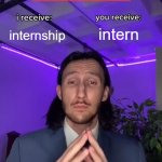 Trade Offer | intern; internship | image tagged in trade offer | made w/ Imgflip meme maker