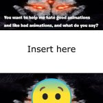 Ruin This Fill In Meme!!!!!!!!!!!!!!!!!!!!!!!!!!!!!!!!!!!!! #364 meme