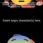 Who Denies Supershitandnigga505's apology? template