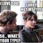 You’re not my type