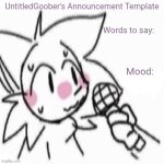 UntitledGoober's Sometimes Announcement Template template