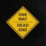 ONE WAY | DEAD END