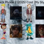 Black Phone 2 (2025) Cast (My Style) | image tagged in black phone 2 2025 cast my style,meme,memes,spoof cast,black phone 2,characters | made w/ Imgflip meme maker